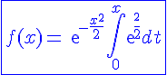 \blue\fbox{4$f(x)=exp{-\frac{x^2}{2}}\int_0^x exp{\frac{t^2}{2}}dt}